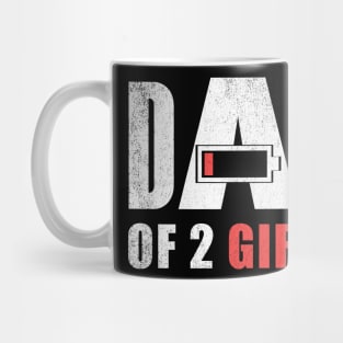 Dad of 2 two girls low battery gift for father's day Mug